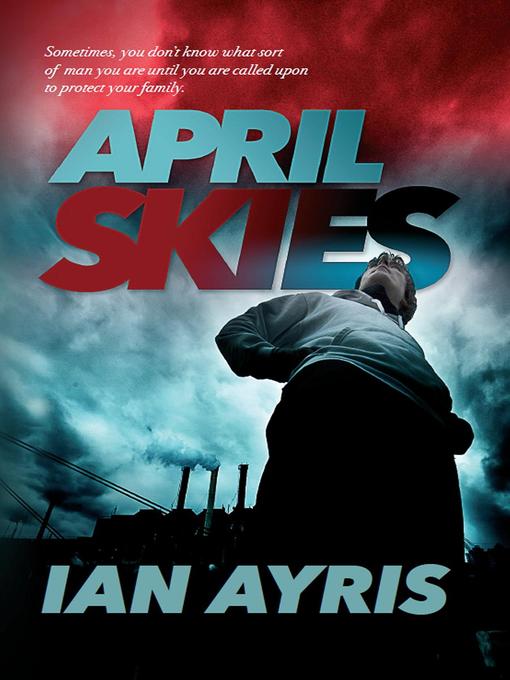Title details for April Skies by Ian Ayris - Available